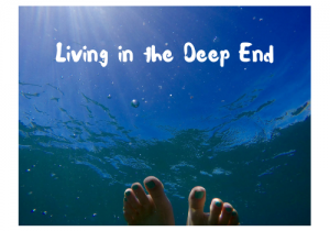 September 26, 2018: Living in the Deep End