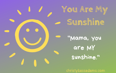 February 6, 2019: You are my sunshine