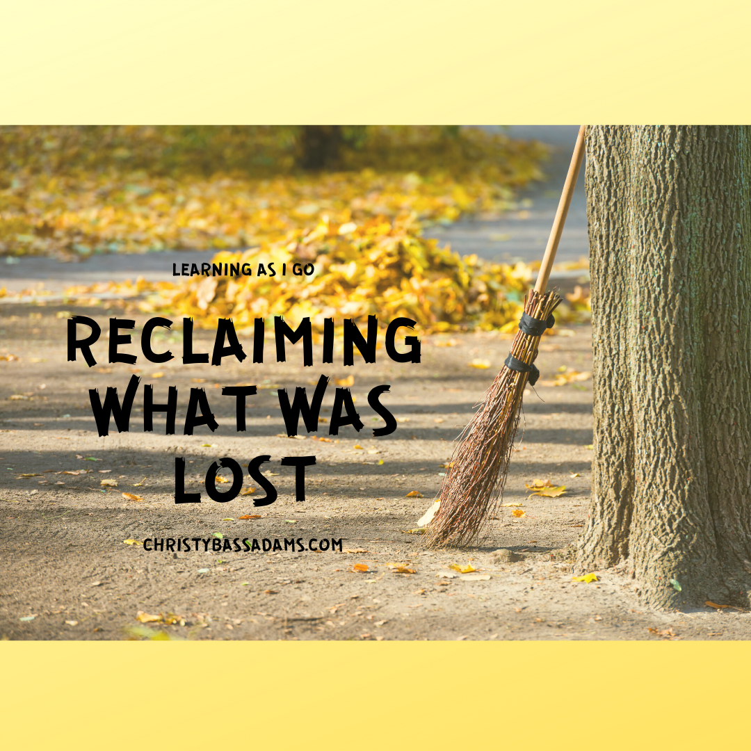 April 22, 2020: Reclaiming What Was Lost