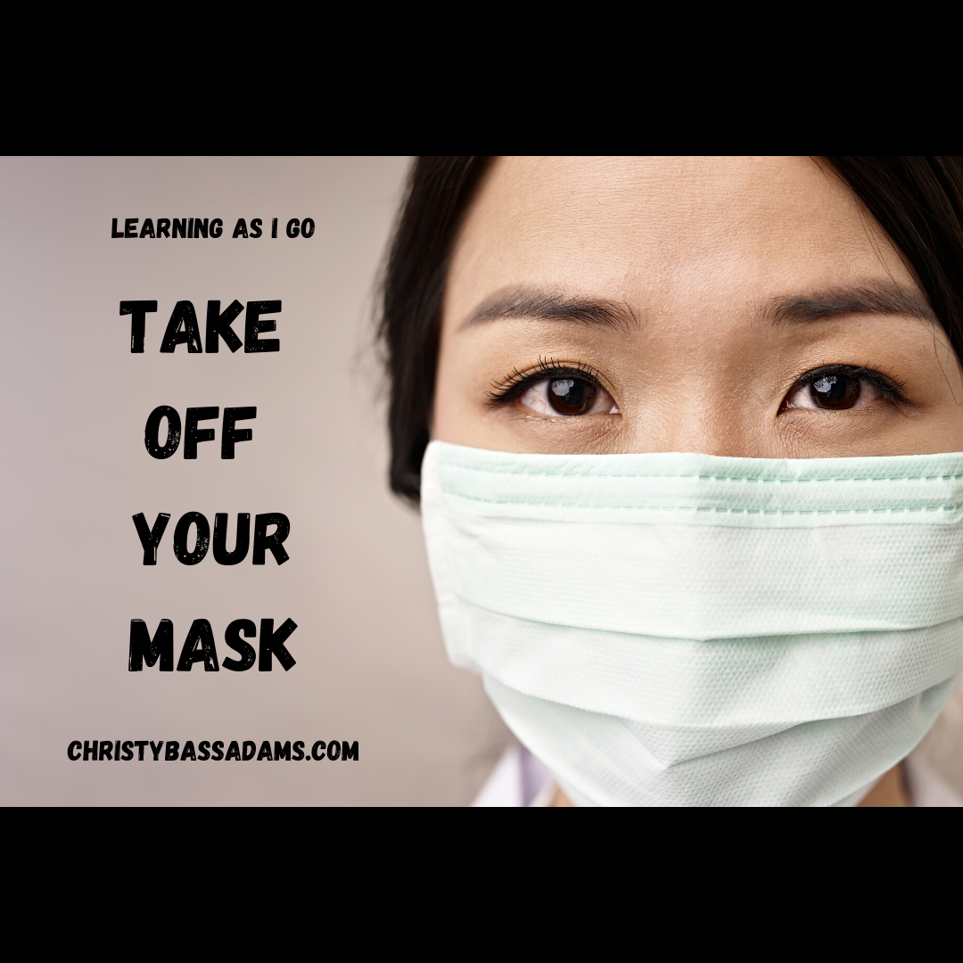 June 3, 2020: Take Off Your Mask