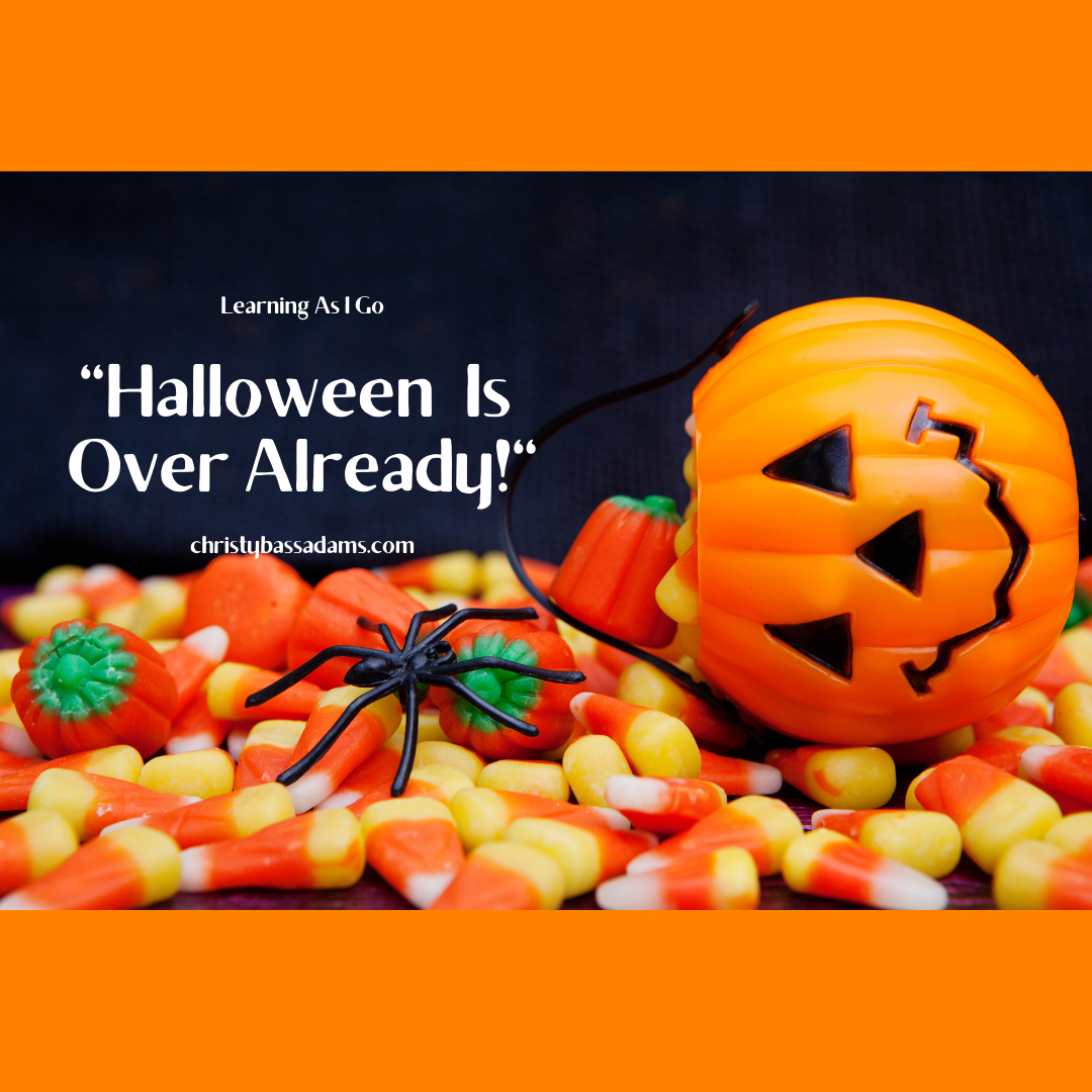 November 4, 2020: "Halloween Is Already Over!"