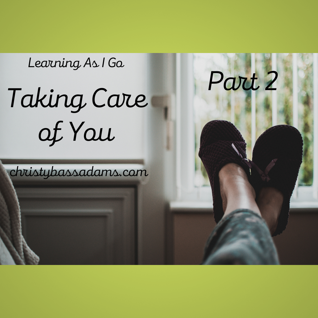 December 16, 2020: Taking Care of You, Part 2