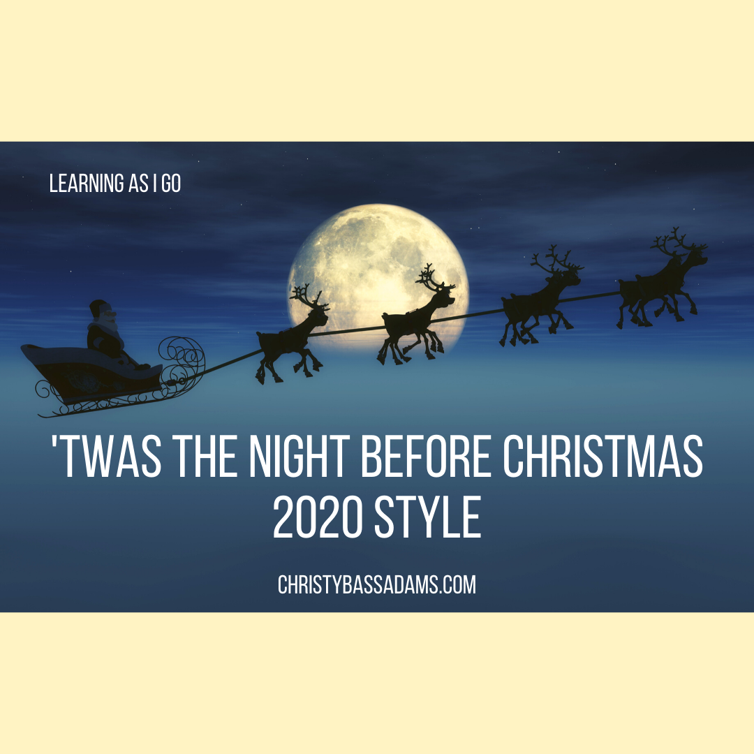 December 23, 2020: 'Twas the Night Before Christmas, 2020 Style
