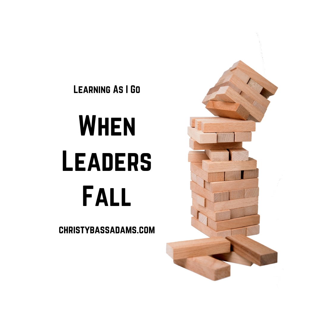 February 24, 2021: When Leaders Fall