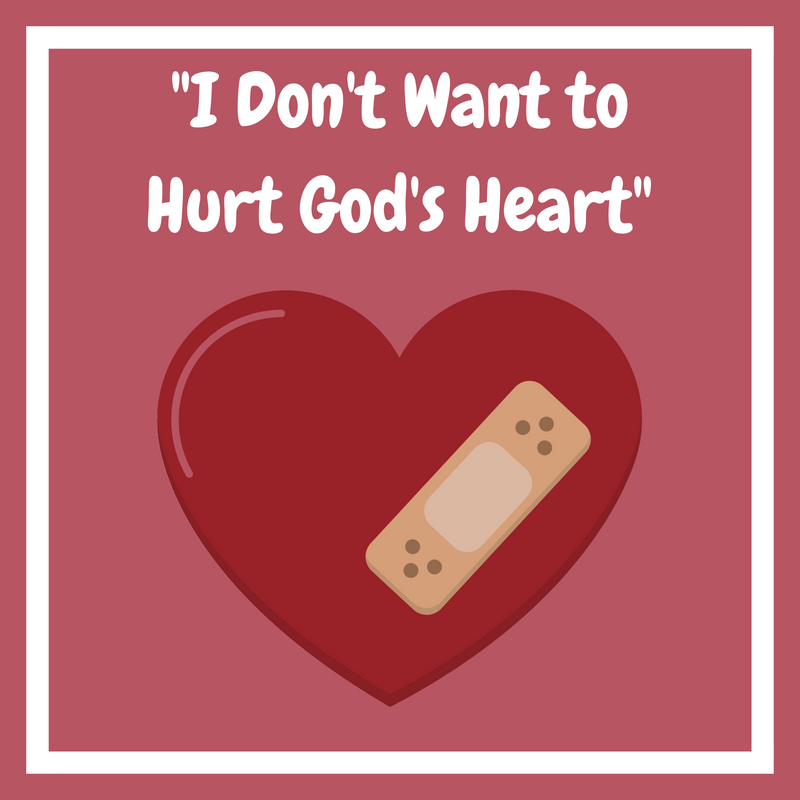 i-don-t-want-to-hurt-god-s-heart